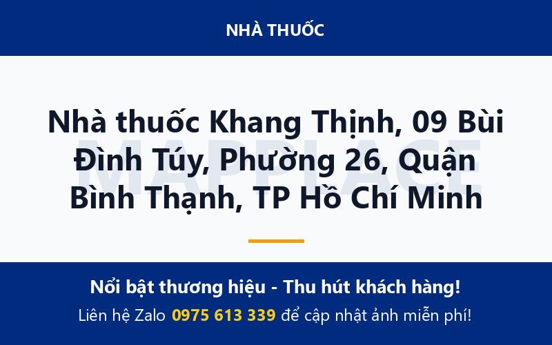 Nhà thuốc Khang Thịnh, 09 Bùi Đình Túy, Phường 26, Quận Bình Thạnh, TP Hồ Chí Minh