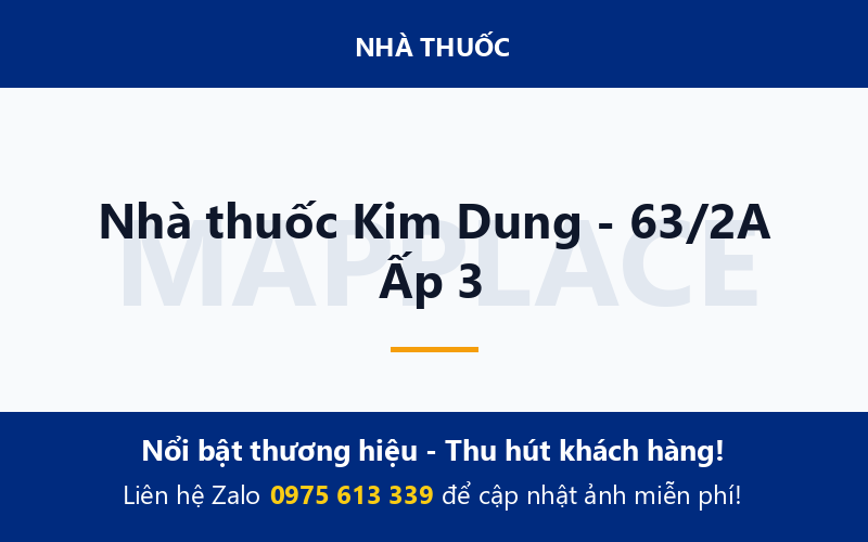 Nhà thuốc Kim Dung - 63/2A Ấp 3