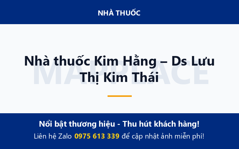 Nhà thuốc Kim Hằng – Ds Lưu Thị Kim Thái