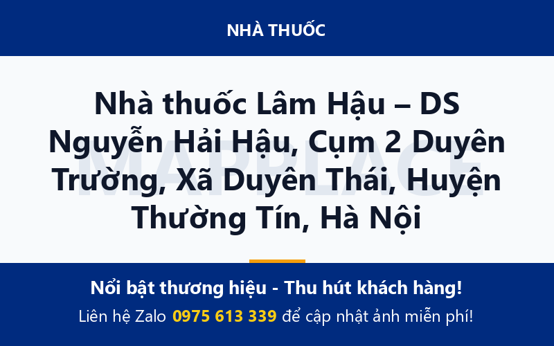 Nhà thuốc Lâm Hậu – DS Nguyễn Hải Hậu, Cụm 2 Duyên Trường, Xã Duyên Thái, Huyện Thường Tín, Hà Nội