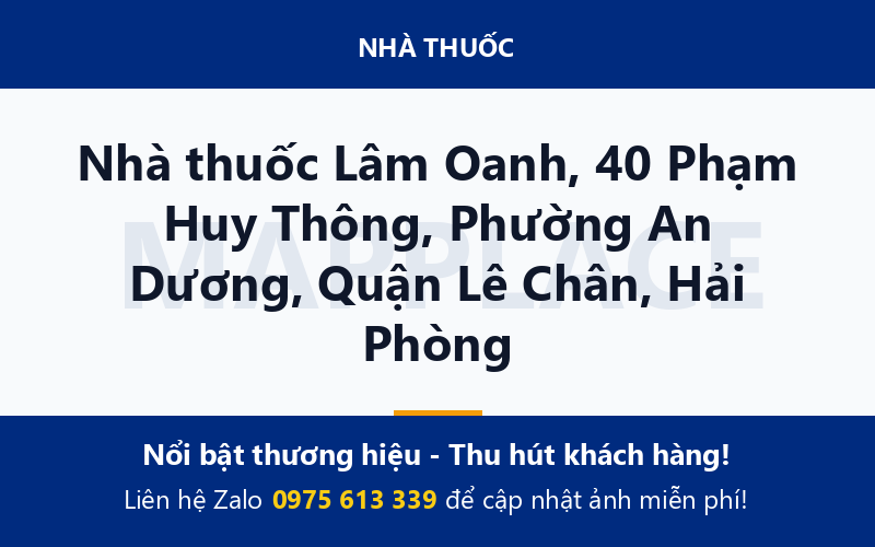 Nhà thuốc Lâm Oanh, 40 Phạm Huy Thông, Phường An Dương, Quận Lê Chân, Hải Phòng
