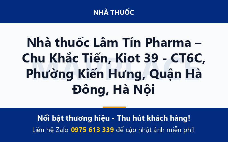 Nhà thuốc Lâm Tín Pharma – Chu Khắc Tiến, Kiot 39 - CT6C, Phường Kiến Hưng, Quận Hà Đông, Hà Nội