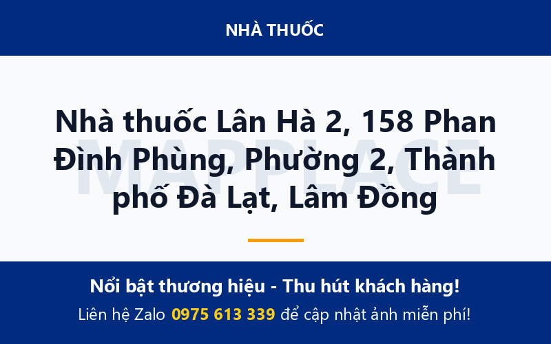 Nhà thuốc Lân Hà 2, 158 Phan Đình Phùng, Phường 2, Thành phố Đà Lạt, Lâm Đồng