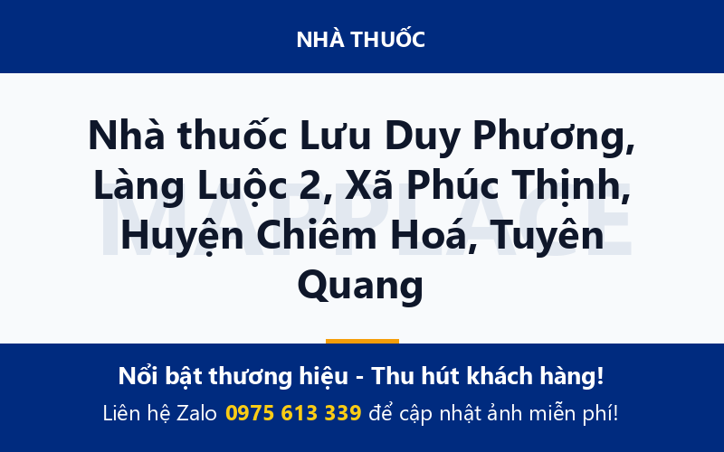 Nhà thuốc Lưu Duy Phương, Làng Luộc 2, Xã Phúc Thịnh, Huyện Chiêm Hoá, Tuyên Quang