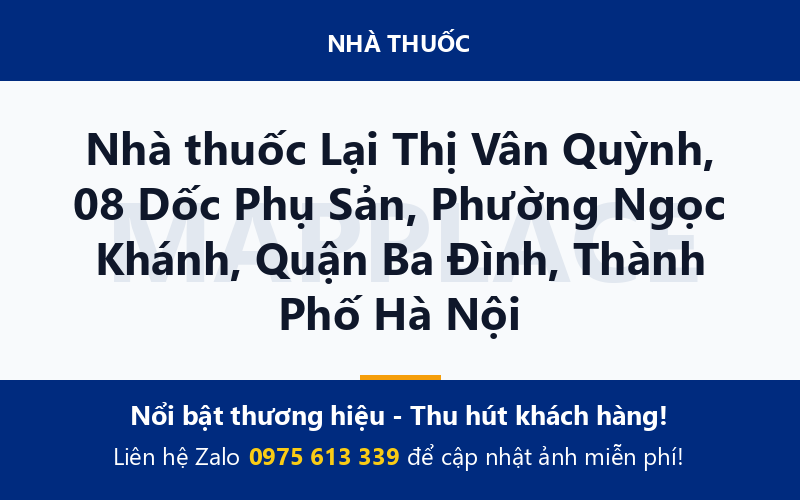 Nhà thuốc Lại Thị Vân Quỳnh, 08 Dốc Phụ Sản, Phường Ngọc Khánh, Quận Ba Đình, Thành Phố Hà Nội