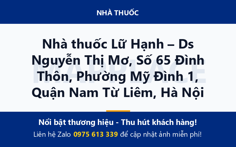 Nhà thuốc Lữ Hạnh – Ds Nguyễn Thị Mơ, Số 65 Đình Thôn, Phường Mỹ Đình 1, Quận Nam Từ Liêm, Hà Nội