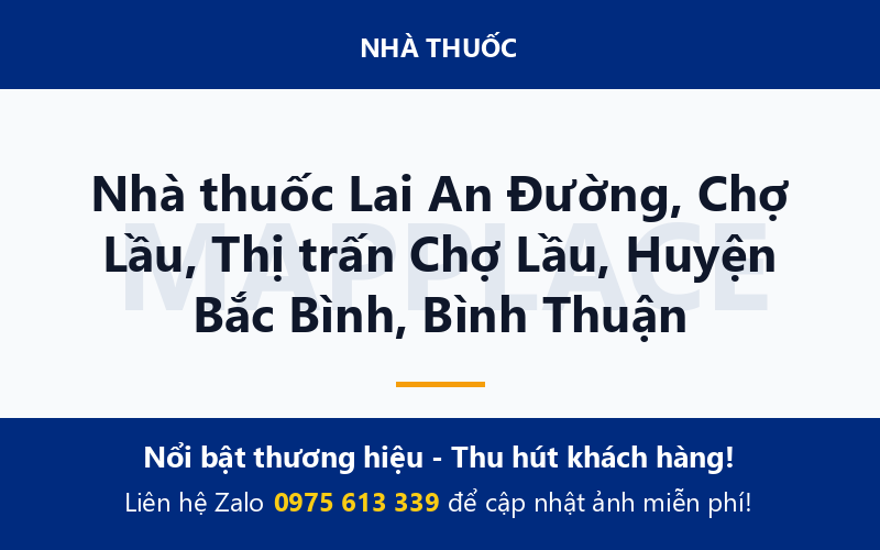 Nhà thuốc Lai An Đường, Chợ Lầu, Thị trấn Chợ Lầu, Huyện Bắc Bình, Bình Thuận