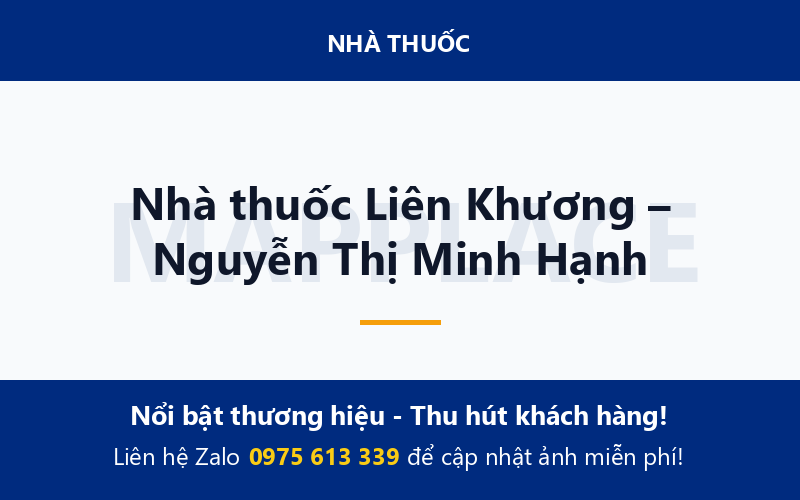 Nhà thuốc Liên Khương – Nguyễn Thị Minh Hạnh