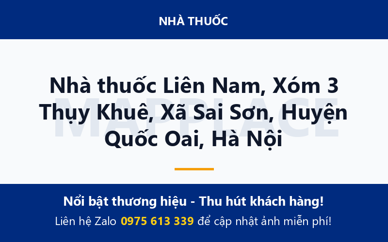 Nhà thuốc Liên Nam, Xóm 3 Thụy Khuê, Xã Sai Sơn, Huyện Quốc Oai, Hà Nội