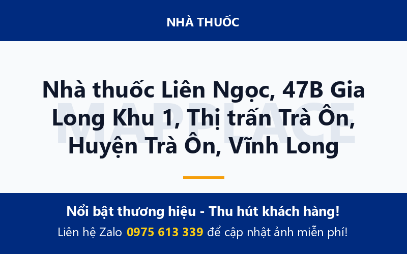Nhà thuốc Liên Ngọc, 47B Gia Long Khu 1, Thị trấn Trà Ôn, Huyện Trà Ôn, Vĩnh Long