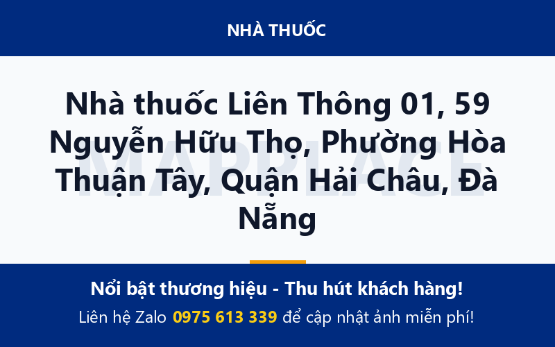 Nhà thuốc Liên Thông 01, 59 Nguyễn Hữu Thọ, Phường Hòa Thuận Tây, Quận Hải Châu, Đà Nẵng