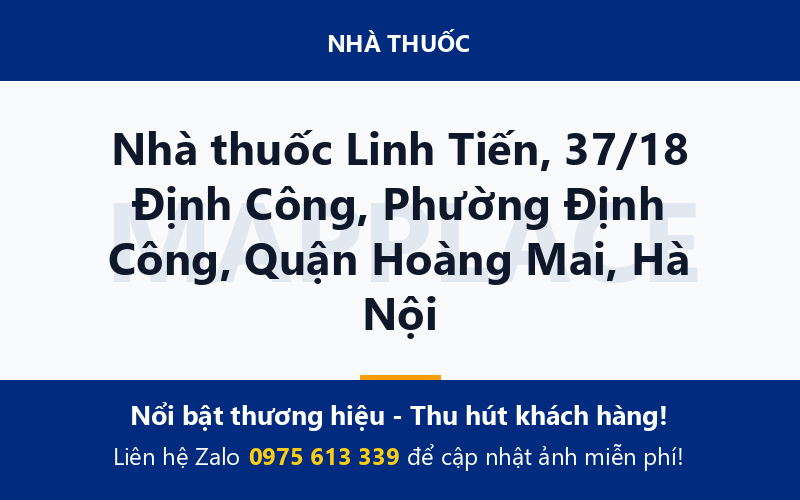 Nhà thuốc Linh Tiến, 37/18 Định Công, Phường Định Công, Quận Hoàng Mai, Hà Nội