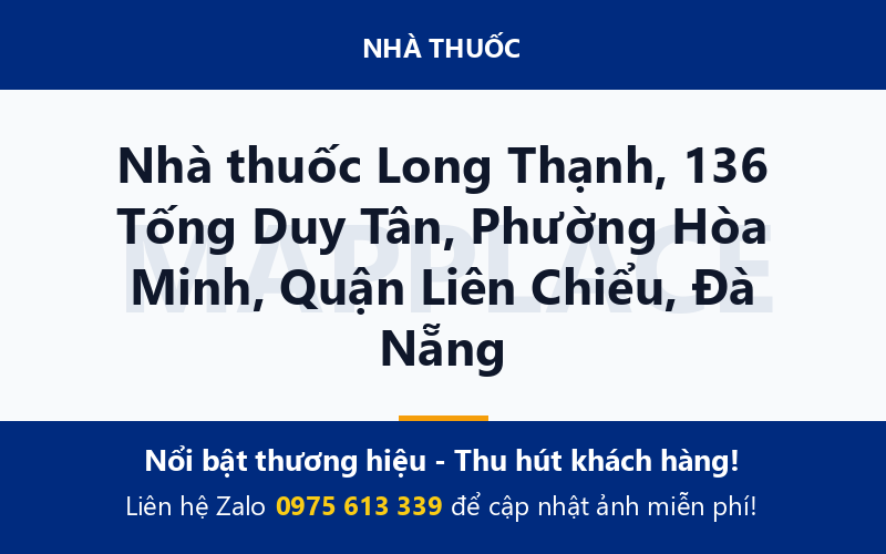 Nhà thuốc Long Thạnh, 136 Tống Duy Tân, Phường Hòa Minh, Quận Liên Chiểu, Đà Nẵng