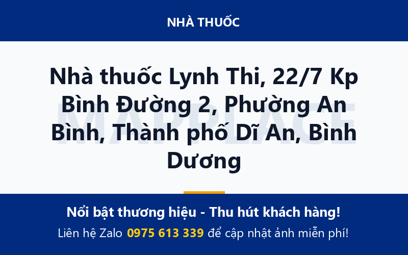 Nhà thuốc Lynh Thi, 22/7 Kp Bình Đường 2, Phường An Bình, Thành phố Dĩ An, Bình Dương