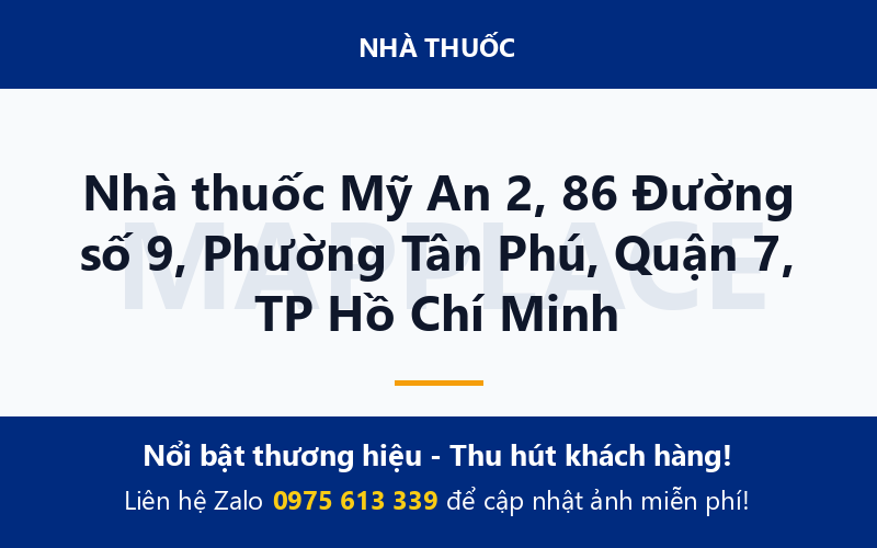 Nhà thuốc Mỹ An 2, 86 Đường số 9, Phường Tân Phú, Quận 7, TP Hồ Chí Minh