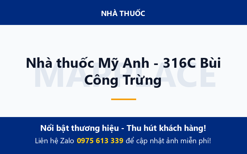 Nhà thuốc Mỹ Anh - 316C Bùi Công Trừng