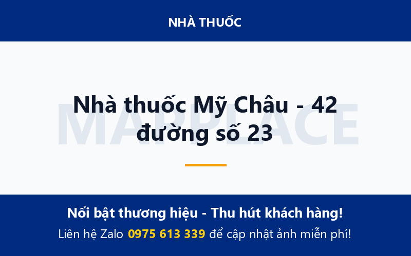 Nhà thuốc Mỹ Châu - 42 đường số 23