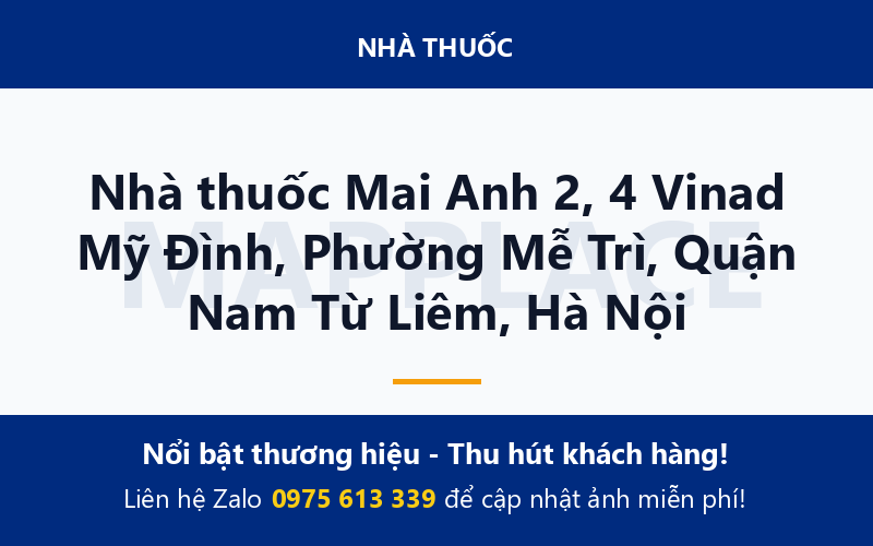 Nhà thuốc Mai Anh 2, 4 Vinad Mỹ Đình, Phường Mễ Trì, Quận Nam Từ Liêm, Hà Nội