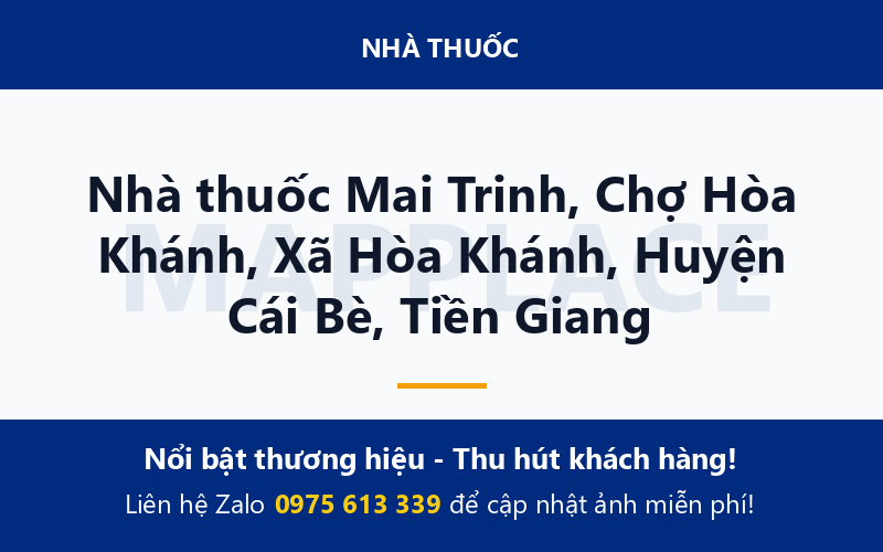Nhà thuốc Mai Trinh, Chợ Hòa Khánh, Xã Hòa Khánh, Huyện Cái Bè, Tiền Giang