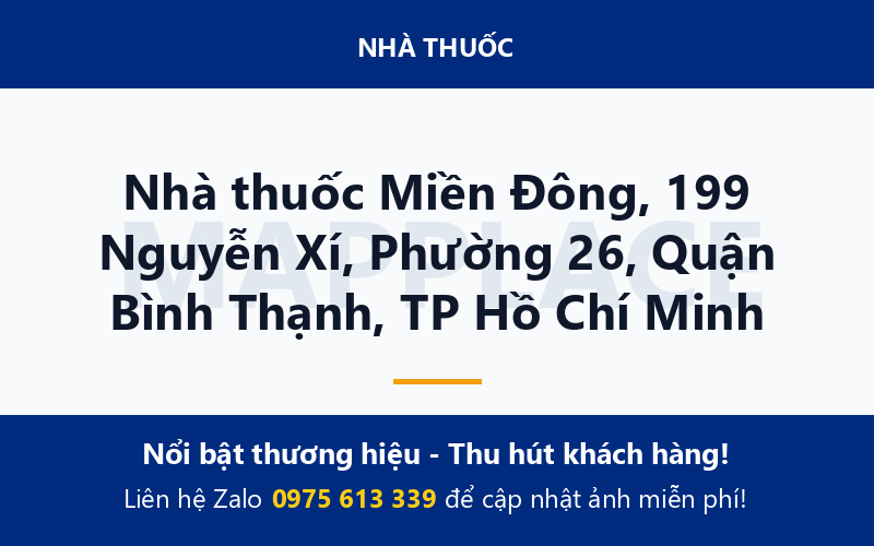 Nhà thuốc Miền Đông, 199 Nguyễn Xí, Phường 26, Quận Bình Thạnh, TP Hồ Chí Minh