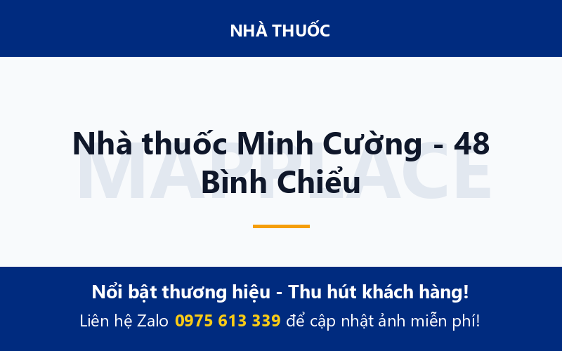 Nhà thuốc Minh Cường - 48 Bình Chiểu