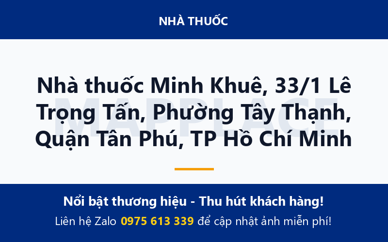 Nhà thuốc Minh Khuê, 33/1 Lê Trọng Tấn, Phường Tây Thạnh, Quận Tân Phú, TP Hồ Chí Minh