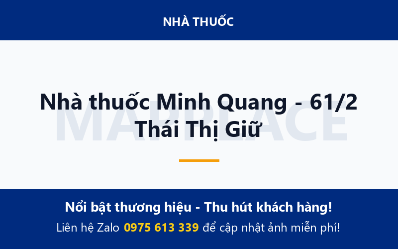 Nhà thuốc Minh Quang - 61/2 Thái Thị Giữ