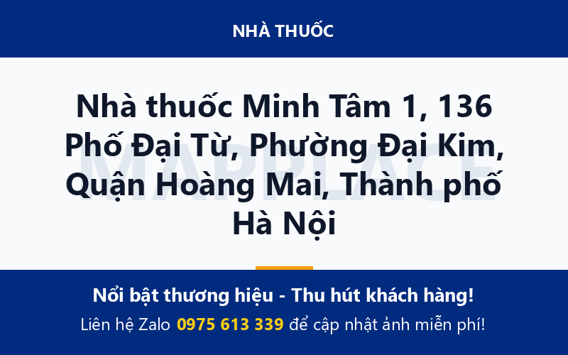 Nhà thuốc Minh Tâm 1, 136 Phố Đại Từ, Phường Đại Kim, Quận Hoàng Mai, Thành phố Hà Nội