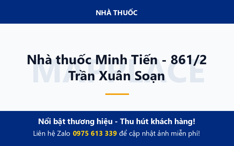 Nhà thuốc Minh Tiến - 861/2 Trần Xuân Soạn