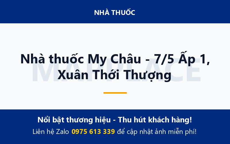 Nhà thuốc My Châu - 7/5 Ấp 1, Xuân Thới Thượng