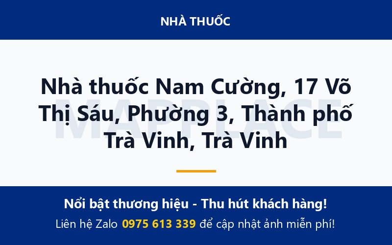 Nhà thuốc Nam Cường, 17 Võ Thị Sáu, Phường 3, Thành phố Trà Vinh, Trà Vinh