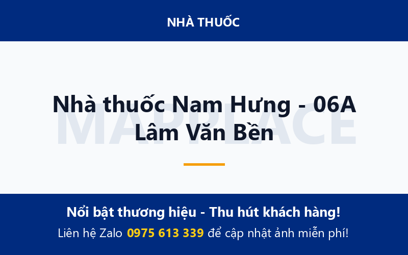 Nhà thuốc Nam Hưng - 06A Lâm Văn Bền