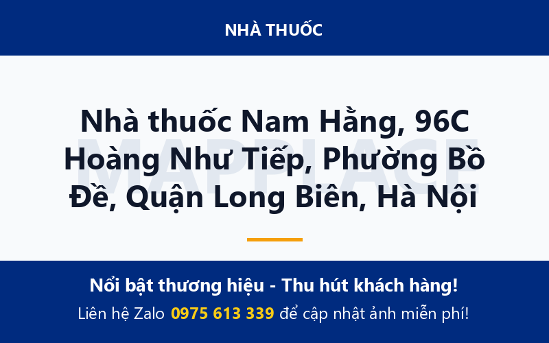Nhà thuốc Nam Hằng, 96C Hoàng Như Tiếp, Phường Bồ Đề, Quận Long Biên, Hà Nội