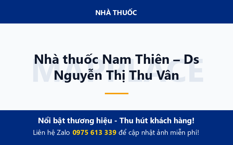 Nhà thuốc Nam Thiên – Ds Nguyễn Thị Thu Vân