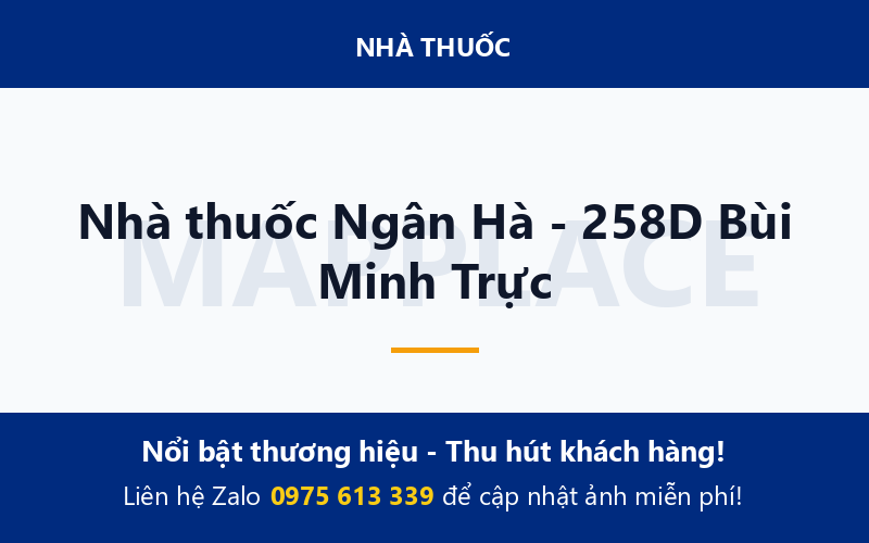 Nhà thuốc Ngân Hà - 258D Bùi Minh Trực