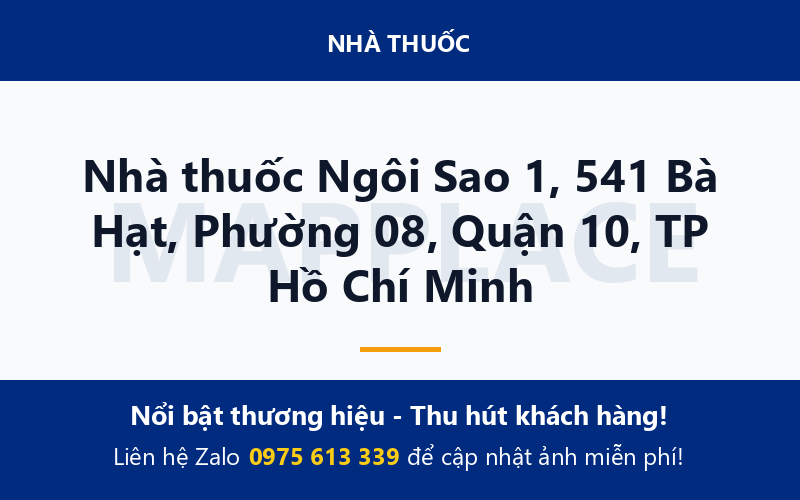 Nhà thuốc Ngôi Sao 1, 541 Bà Hạt, Phường 08, Quận 10, TP Hồ Chí Minh
