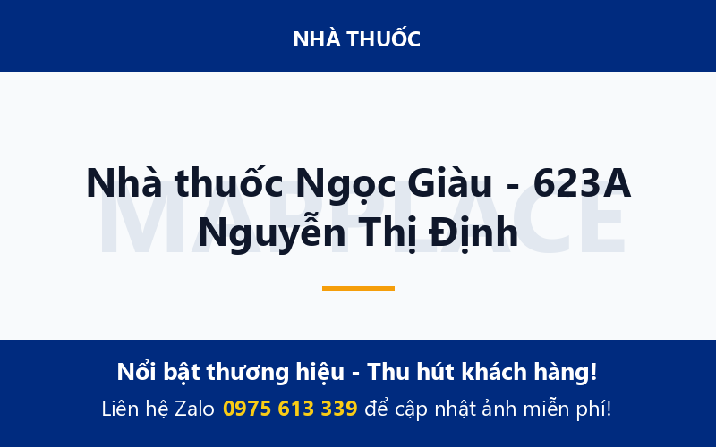 Nhà thuốc Ngọc Giàu - 623A Nguyễn Thị Định