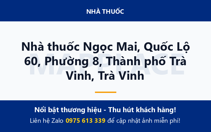 Nhà thuốc Ngọc Mai, Quốc Lộ 60, Phường 8, Thành phố Trà Vinh, Trà Vinh