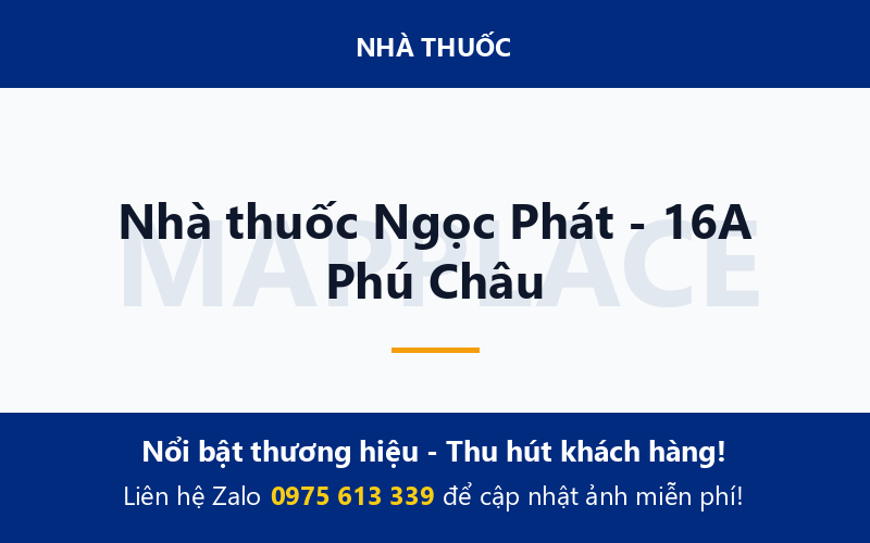 Nhà thuốc Ngọc Phát - 16A Phú Châu