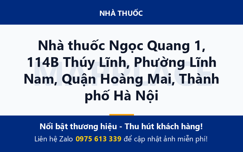 Nhà thuốc Ngọc Quang 1, 114B Thúy Lĩnh, Phường Lĩnh Nam, Quận Hoàng Mai, Thành phố Hà Nội
