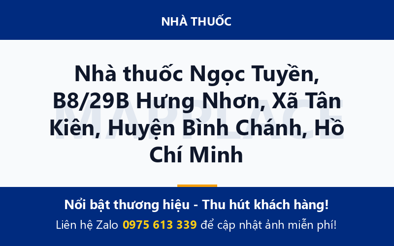 Nhà thuốc Ngọc Tuyền, B8/29B Hưng Nhơn, Xã Tân Kiên, Huyện Bình Chánh, Hồ Chí Minh