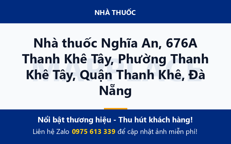 Nhà thuốc Nghĩa An, 676A Thanh Khê Tây, Phường Thanh Khê Tây, Quận Thanh Khê, Đà Nẵng