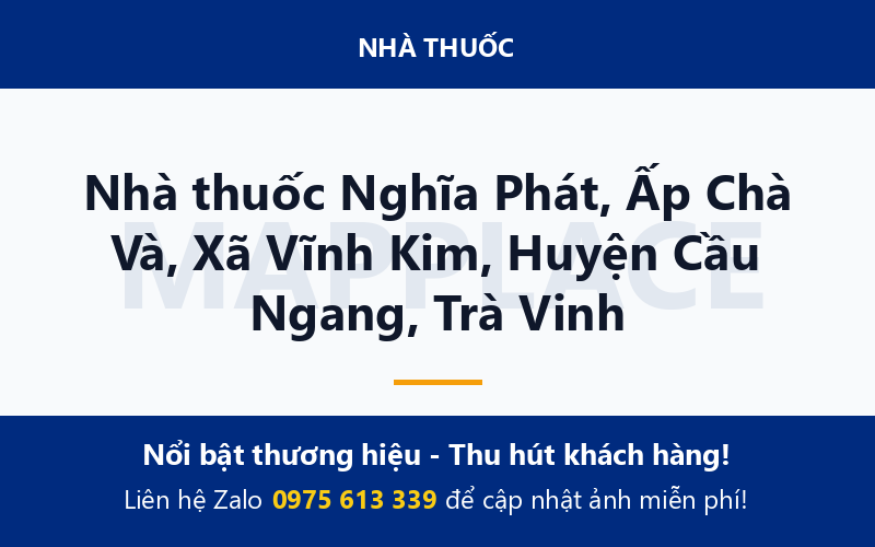 Nhà thuốc Nghĩa Phát, Ấp Chà Và, Xã Vĩnh Kim, Huyện Cầu Ngang, Trà Vinh