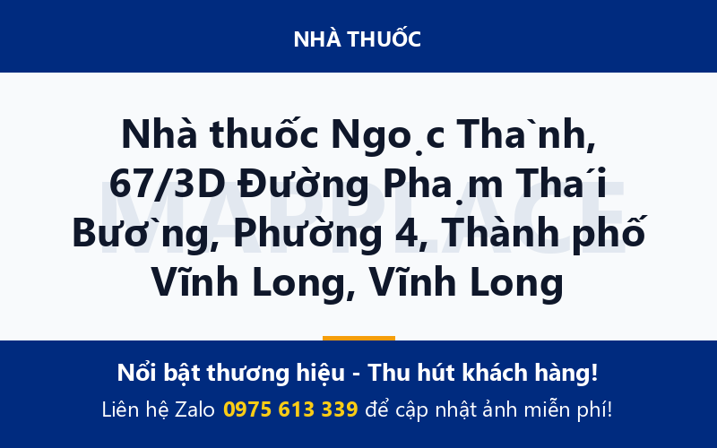 Nhà thuốc Ngọc Thành, 67/3D Đường Phạm Thái Bường, Phường 4, Thành phố Vĩnh Long, Vĩnh Long