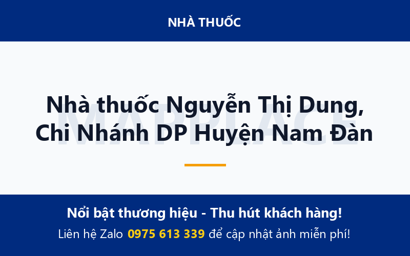 Nhà thuốc Nguyễn Thị Dung, Chi Nhánh DP Huyện Nam Đàn