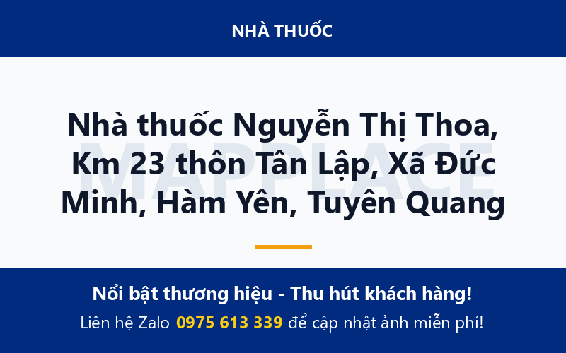 Nhà thuốc Nguyễn Thị Thoa, Km 23 thôn Tân Lập, Xã Đức Minh, Hàm Yên, Tuyên Quang
