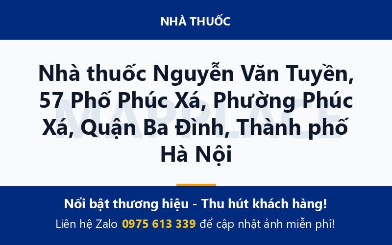 Nhà thuốc Nguyễn Văn Tuyền, 57 Phố Phúc Xá, Phường Phúc Xá, Quận Ba Đình, Thành phố Hà Nội