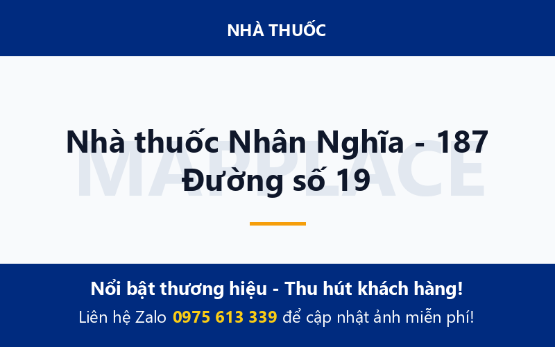 Nhà thuốc Nhân Nghĩa - 187 Đường số 19