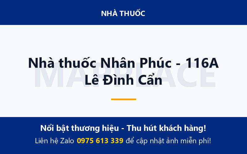 Nhà thuốc Nhân Phúc - 116A Lê Đình Cẩn