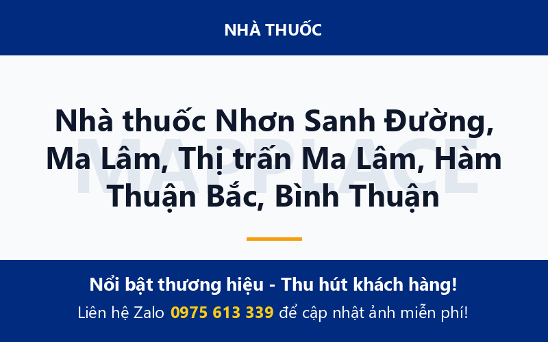 Nhà thuốc Nhơn Sanh Đường, Ma Lâm, Thị trấn Ma Lâm, Hàm Thuận Bắc, Bình Thuận